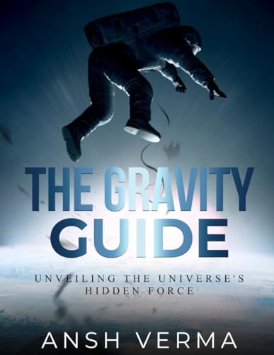 The Gravity Guide: Unveiling the Universe's Hidden Force