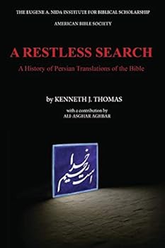 Paperback A Restless Search: A History of Persian Translations of the Bible Book