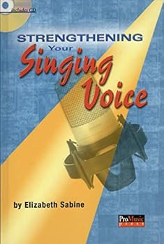 Hardcover Strengthening Your Singing Voice [With CD] Book