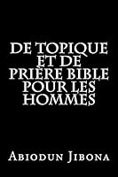 de Topique Et de Priere Bible Pour Les Hommes 1514864142 Book Cover
