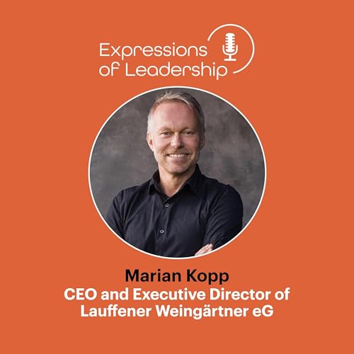 The Leadership Behind the Label: Marian Kopp on Wine, Culture & Global Markets