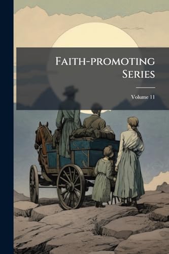 Faith-promoting Series; Volume 11