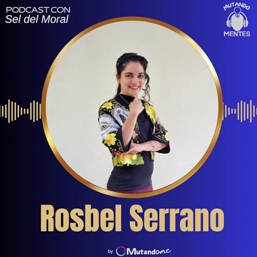166. Lidera con empatía y crece tus ventas B2B con Rosbel Serrano