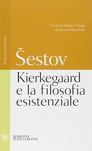 Kierkegaard e la filosofia esistenziale. Testo