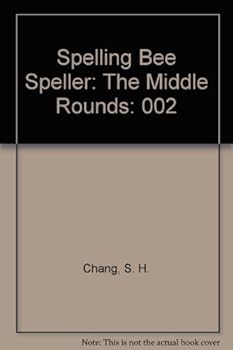 Paperback Spelling Bee Speller: The Middle Rounds: 002 Book