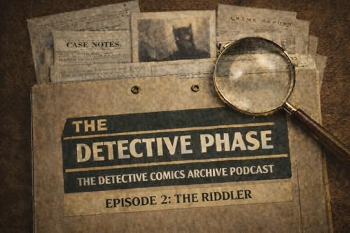 The Detective Phase - Episode 2: The Riddler