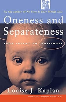 Paperback Oneness and Separateness: From Infant to Individual Book