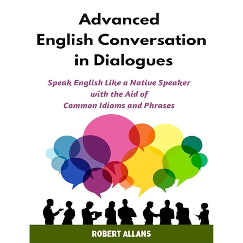 Advanced English Conversation in Dialogues (Authored by Robert Allans, A. Mustafaoglu) episode artwork