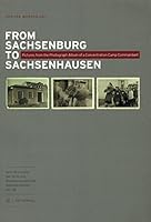 From Sachsenburg to Sachsenhausen: Pictures from the Photographic Album of a Concentration Camp Commandant 3938690720 Book Cover