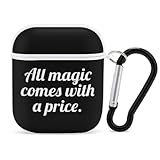 All Magic Comes with A Price Cute Compatible with Airpods Case Shockproof Protective Hard Cover with Keychain White-Style