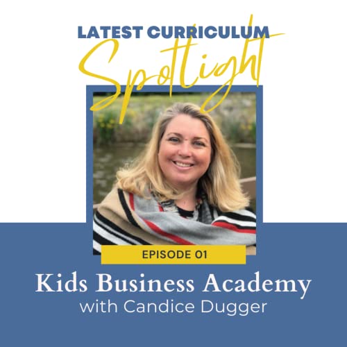 Ep 01: Spotlight on Kids Business Academy