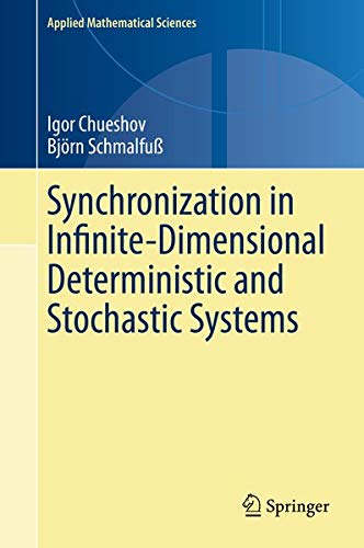 Buy Synchronization in InfiniteDimensional Deterministic and Stochastic Systems — BookShops.in