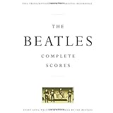 The Beatles: Complete Scores (Transcribed Score) by The Beatles(1993-06-01)