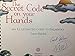 The Secret Code on Your Hands: An Illustrated Guide to Palmistry