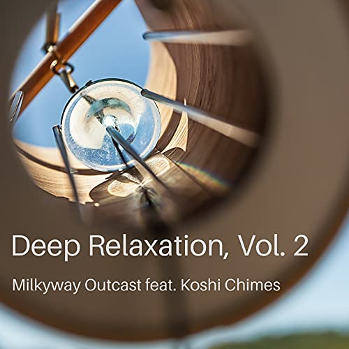 Deep Relaxation, Vol. 2 Milkyway Outcast feat. Koshi