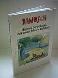  Janosch: Hannes Strohkopp, der unsichtbare Indianer