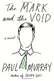 The Mark and the Void: A Novel