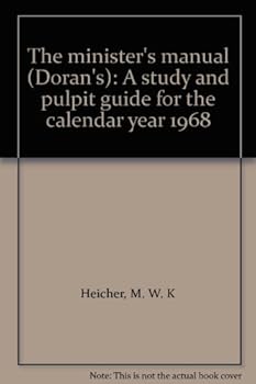 Unknown Binding The minister's manual (Doran's): A study and pulpit guide for the calendar year 1968 Book