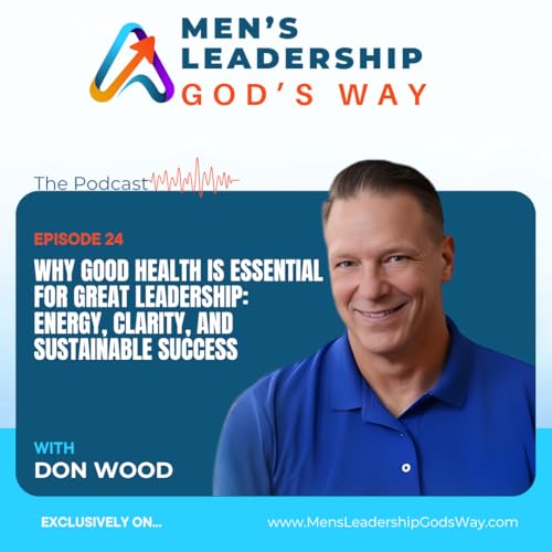 Why Good Health Is Essential for Great Leadership: Energy, Clarity, and Sustainable Success