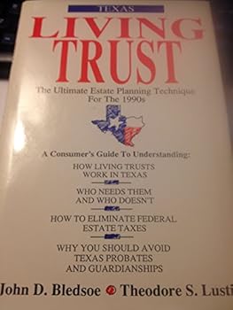 Hardcover Texas Living Trust: The Ultimate Estate Planning Technique for the 1990s Book
