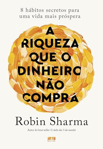 A riqueza que o dinheiro não compra (Portuguese Edition)