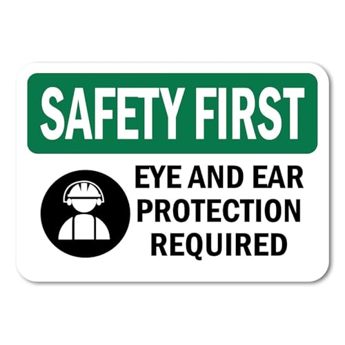 Eye And Ear Protection Required OSHA Safety First Sign Metal