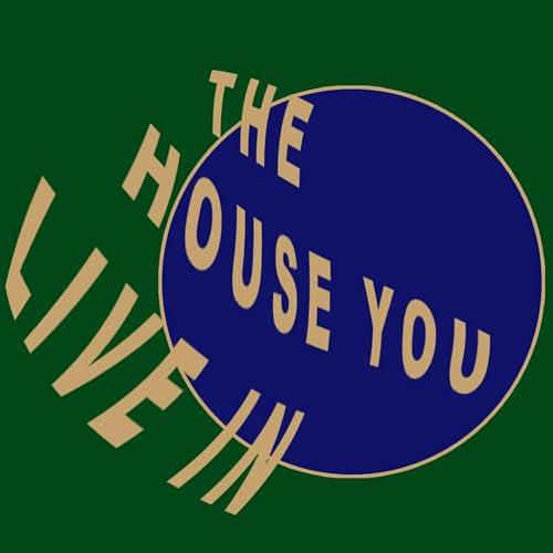 The House You Live In cover art