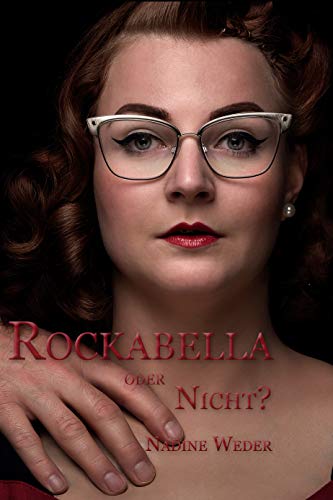 Rockabella oder nicht (German Edition)