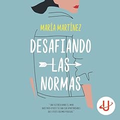 Desafiando las normas Audiolibro Por María Martínez arte de portada