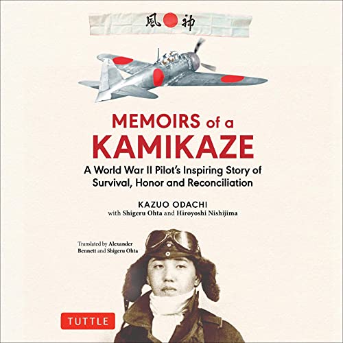 Memoirs of a Kamikaze by Kazuo Odachi, Alexander Bennett - translator, Shigeru Ohta, Hiroyoshi Nishijima episode artwork