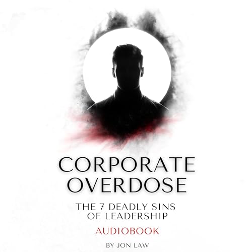 Corporate Overdose by Jon Law episode artwork
