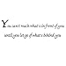 You Can't Reach What's In Front of You Until You Let Go of What's Behind You - Wall Quote Inspirational Vinyl Lettering Decal