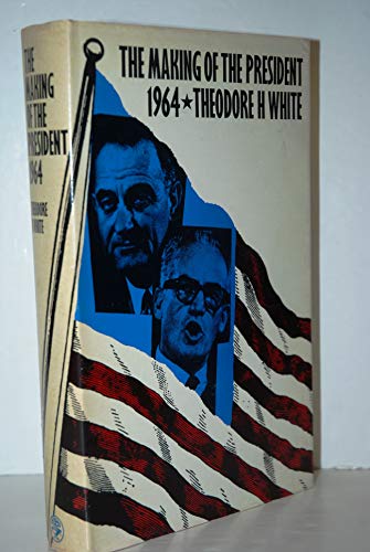 The making of the President, 1964 B00005WC9N Book Cover
