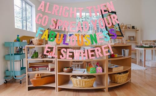 Image of Alright Then Go Spread Your Fabulousness Elsewhere Banner for Coworker Leaving Decorations, Office Employee Colleague Coworker Goodbye Party Going Away Farewell Leaving Job Party Decorations 2GDB