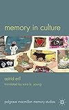 Memory in Culture (Palgrave Macmillan Memory Studies)