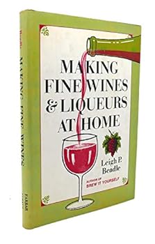 Hardcover MAKING FINE WINES AND LIQUEURS AT HOME Book