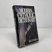 Modern Catholic Dictionary 096729892X Book Cover