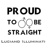 Proud to Be Straight