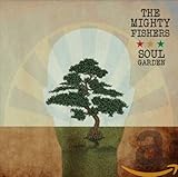 The Mighty Fishers - Soul Garden