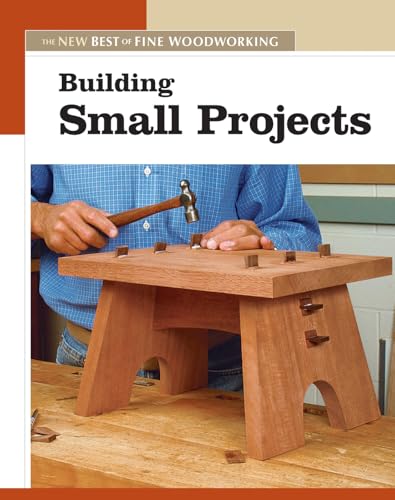 Building Small Projects: The New Best of Fine Woodworking image 2