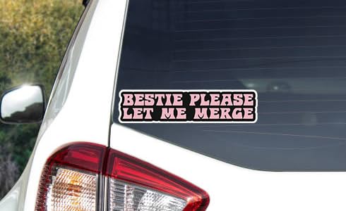 Image of eDesign 2-Pack Bestie Please Let Me Merge Sticker Decal - 6 Inches - Bestie Let Me Merge Bumper Sticker for Car Truck Van Window Laptop Tumbler and Any Smooth Surface - Please Let Me Merge Sticker