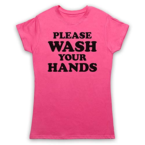 T-shirt mode rose pour femme Please Wash Your Hands coupe cintrée Small