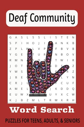 Deaf Community Word Search Puzzle Book: "Fun & Educational Word Puzzles on Deaf Culture, ASL, Accessibility, and Inclusion"
