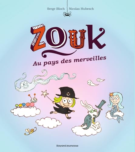 Zouk, Tome 22: Zouk Au pays des merveilles