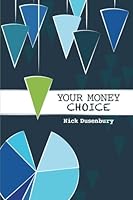 Your Money Choice 1732387508 Book Cover