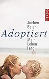  Adoptiert – mein Leben lang