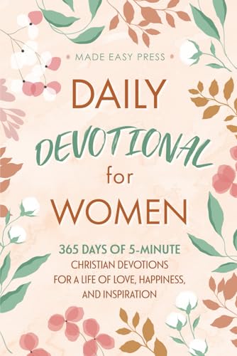 Daily Devotional for Women: 365 Days of 5-Minute Christian Devoti...