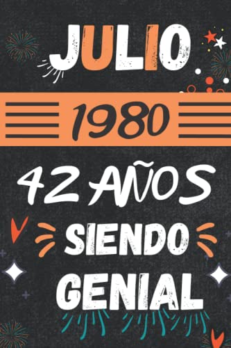 CUADERNO, JULIO 1980, 42 Años Siendo Genial: Regalo de 42 cumpleaños para mujeres y hombres, ideas de 42 cumpleaños... un cumpleaños... divertido, ... regalo de 42 cumpleaños para él/ella.