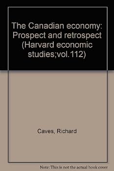 Hardcover The Canadian Economy: Prospect and Retrospect Book