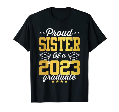 Proud Sister Of A Class of 2023 Graduate Senior Graduate Camiseta